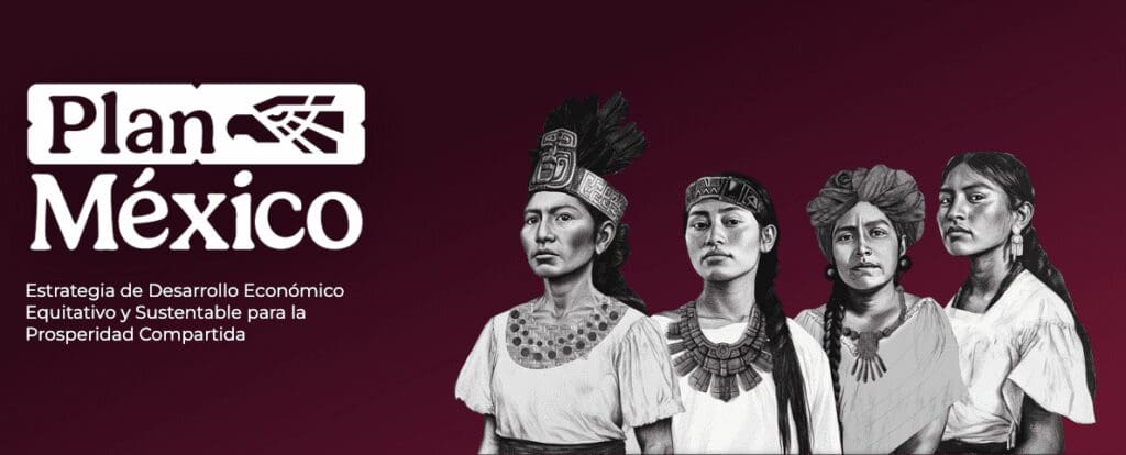 Ven a México como epicentro tecnológico con el “Plan México”