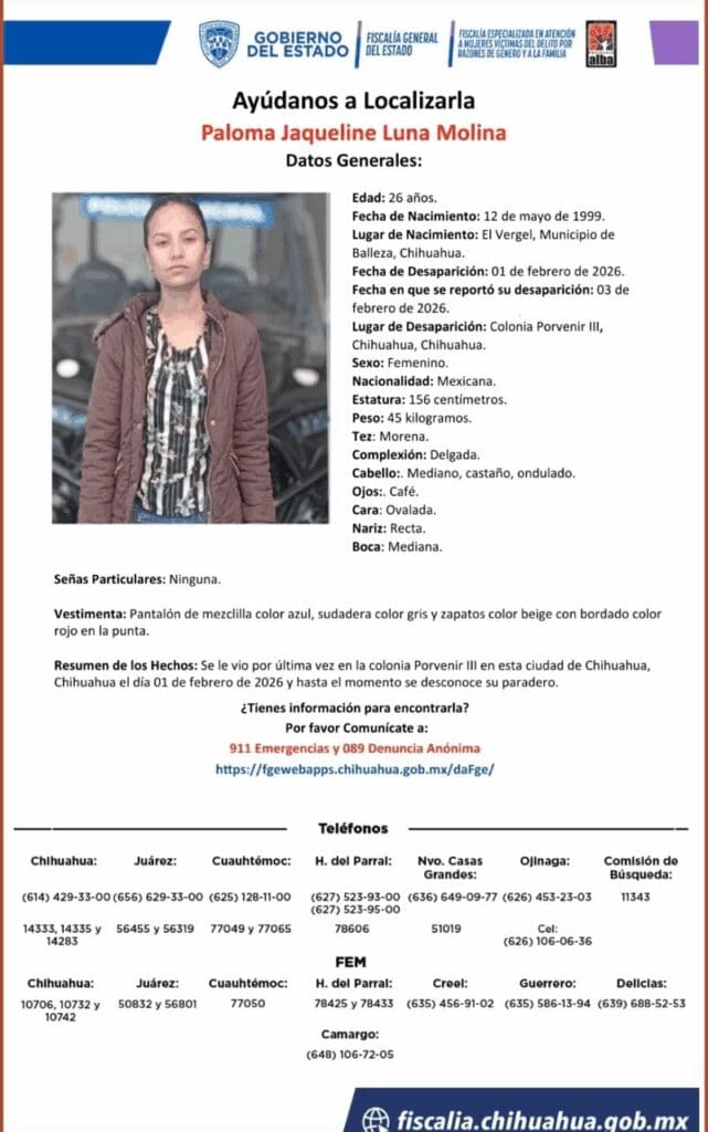 La Fiscalía de Chihuahua busca a Paloma Jaqueline Luna Molina, desaparecida el 1 de febrero en El Porvenir III. Ayúdanos compartiendo sus señas particulares.