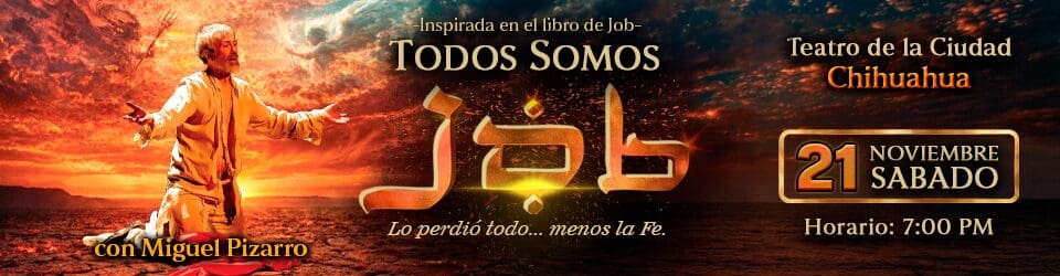 La obra Todos somos Job llegará al Teatro de la Ciudad de Chihuahua el 21 de noviembre con una historia sobre la fe, el sufrimiento y la esperanza.