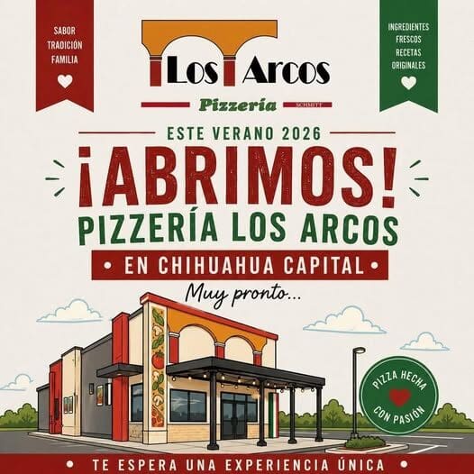 La pizzería Los Arcos confirmó la ubicación de su nueva sucursal en Chihuahua capital y anunció que abrirá sus puertas en octubre.