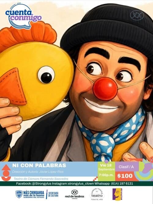 Disfruta en familia de la obra Ni con palabras este 18 de septiembre en el Teatro de Cámara de Chihuahua. Conoce horario, precio y descuentos.
