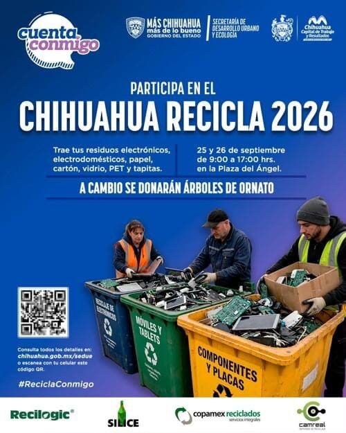 Chihuahua Recicla 2026 recibirá basura electrónica, PET, cartón, papel y vidrio a cambio de arbolitos este viernes y sábado en la Plaza del Ángel.