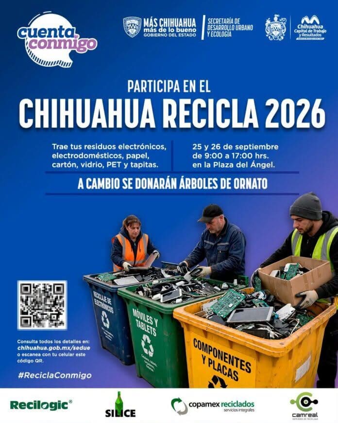 Chihuahua Recicla 2026 recibe basura electrónica, PET, cartón, papel y vidrio este viernes y sábado en la Plaza del Ángel.